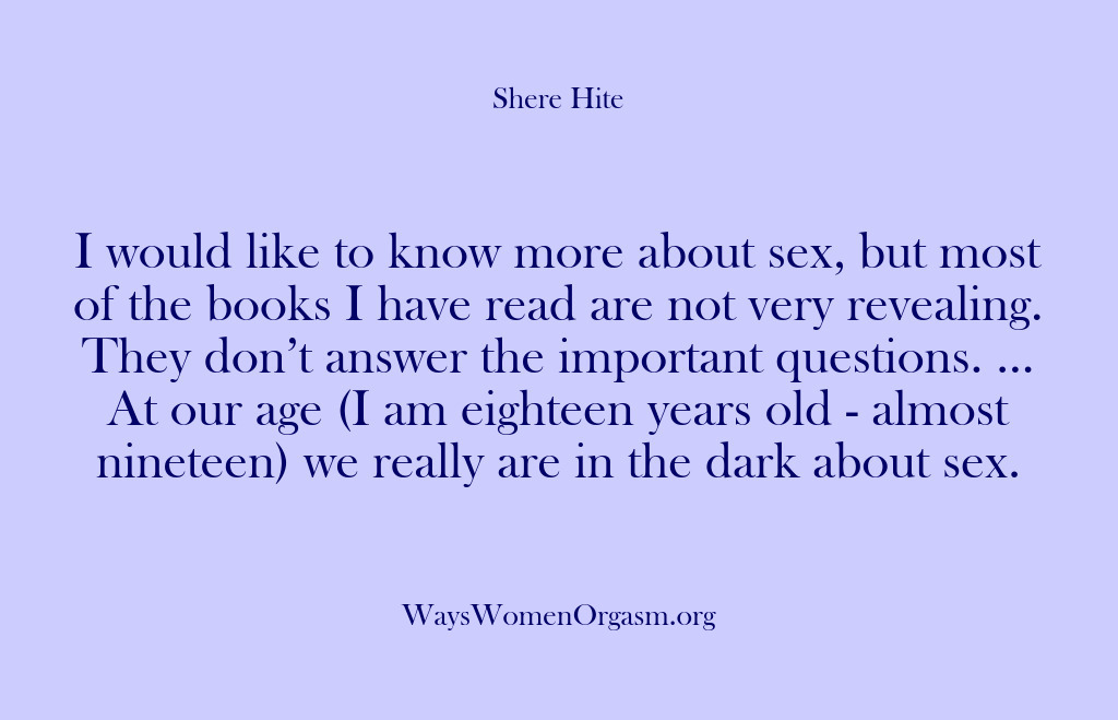 (Shere Hite) I would like to know more about sex, but most of the…