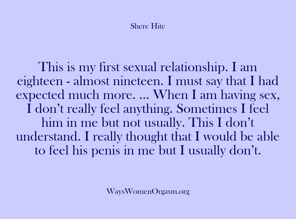 (Shere Hite) This is my first sexual relationship. I am eighteen – almost nineteen….