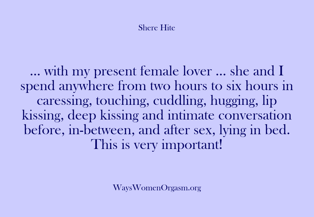 (Shere Hite) … with my present female lover … she and I spend anywhere…
