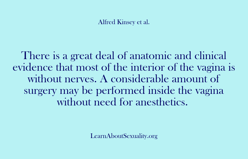 (Alfred Kinsey Male Sexuality) There is a great deal of anatomic and clinical evidence that most…