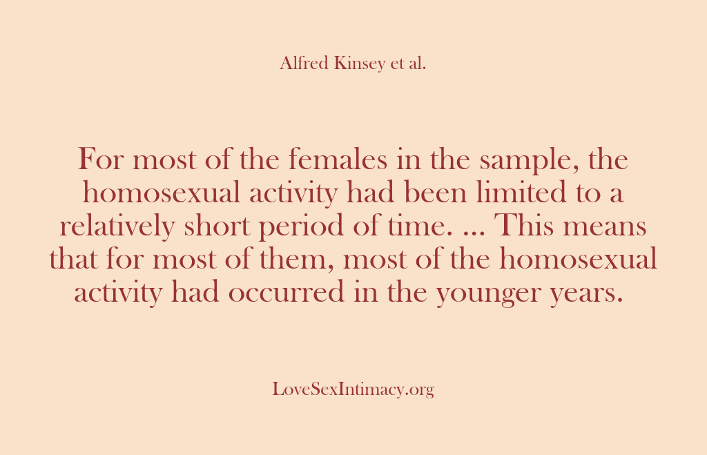 (Alfred Kinsey Female Sexuality) For most of the females in the sample, the homosexual activity had…