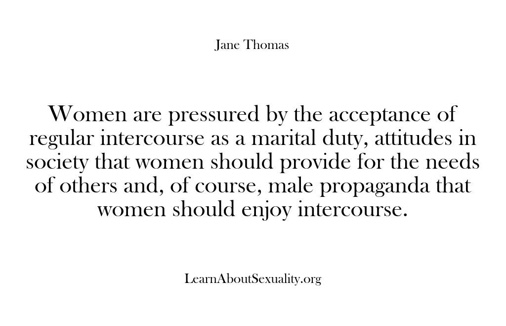 (Learn About Sexuality) Women are pressured by the acceptance of regular intercourse as a marital…