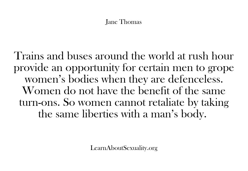 (Learn About Sexuality) Trains and buses around the world at rush hour provide an opportunity…