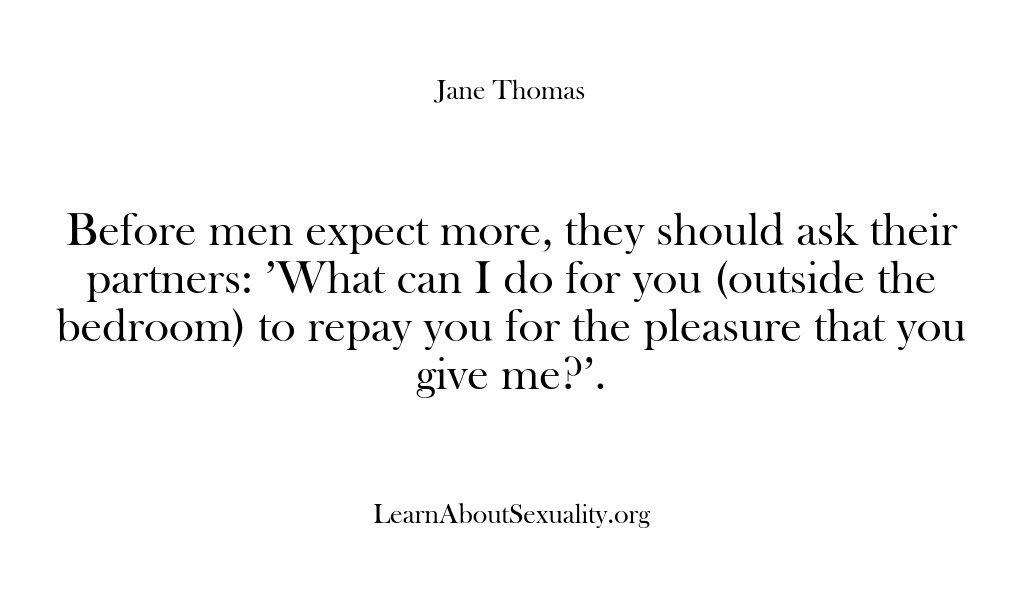 (Learn About Sexuality) Before men expect more, they should ask their partners: ‘What can I…