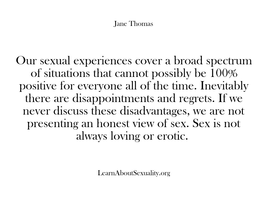 (Learn About Sexuality) Our sexual experiences cover a broad spectrum of situations that cannot possibly…