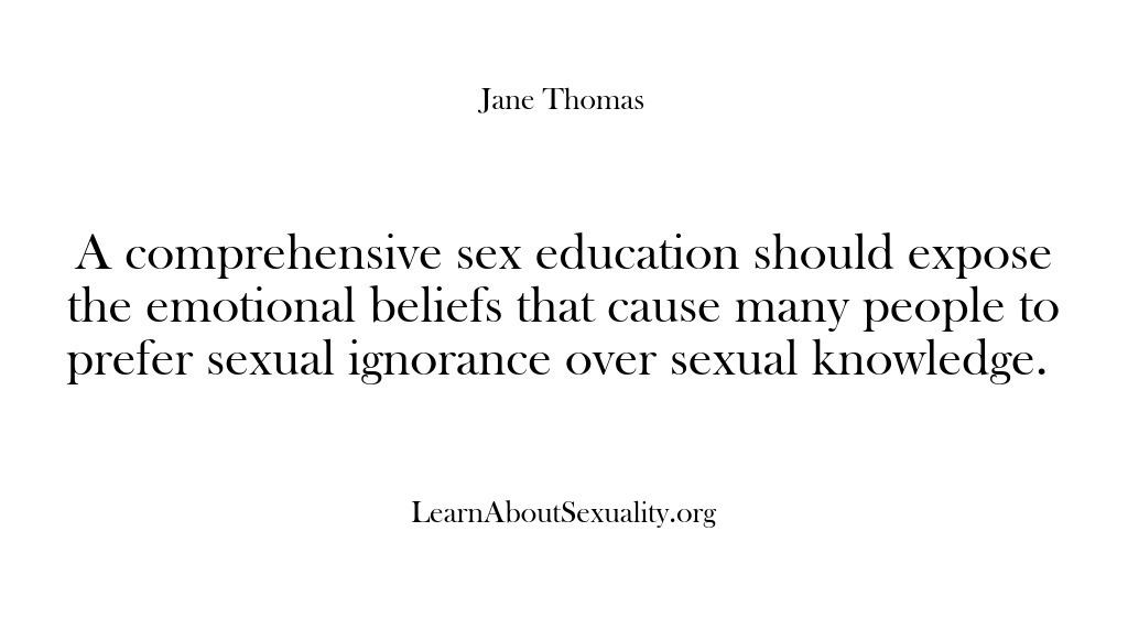 (Learn About Sexuality) A comprehensive sex education should expose the emotional beliefs that cause many…