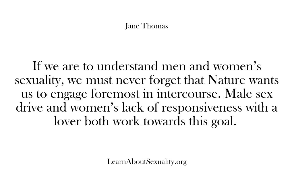 (Learn About Sexuality) If we are to understand men and women’s sexuality, we must never…