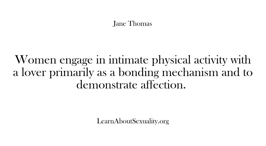 (Learn About Sexuality) Women engage in intimate physical activity with a lover primarily as a…