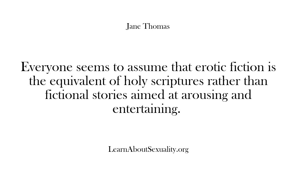 (Learn About Sexuality) Everyone seems to assume that erotic fiction is the equivalent of holy…