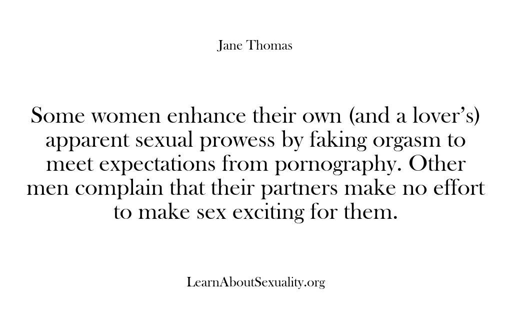 (Learn About Sexuality) Some women enhance their own (and a lover’s) apparent sexual prowess by…