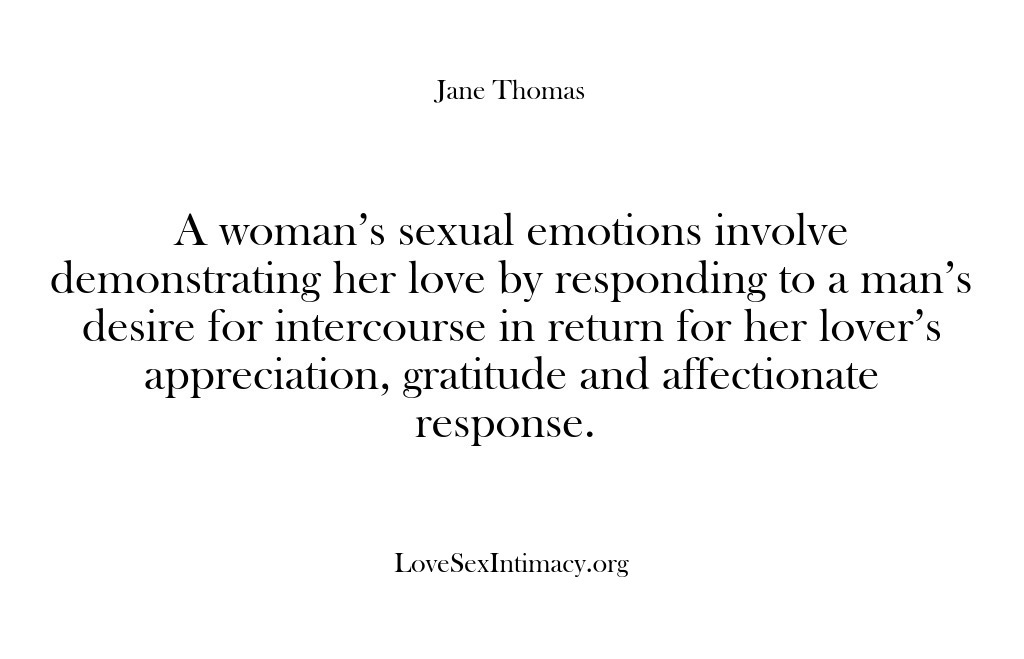 (Love Sex Intimacy) A woman’s sexual emotions involve demonstrating her love by responding to a…