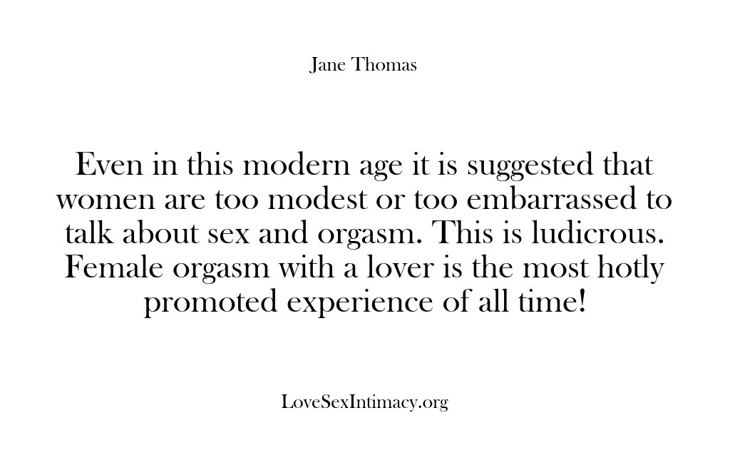 (Love Sex Intimacy) Even in this modern age it is suggested that women are too…