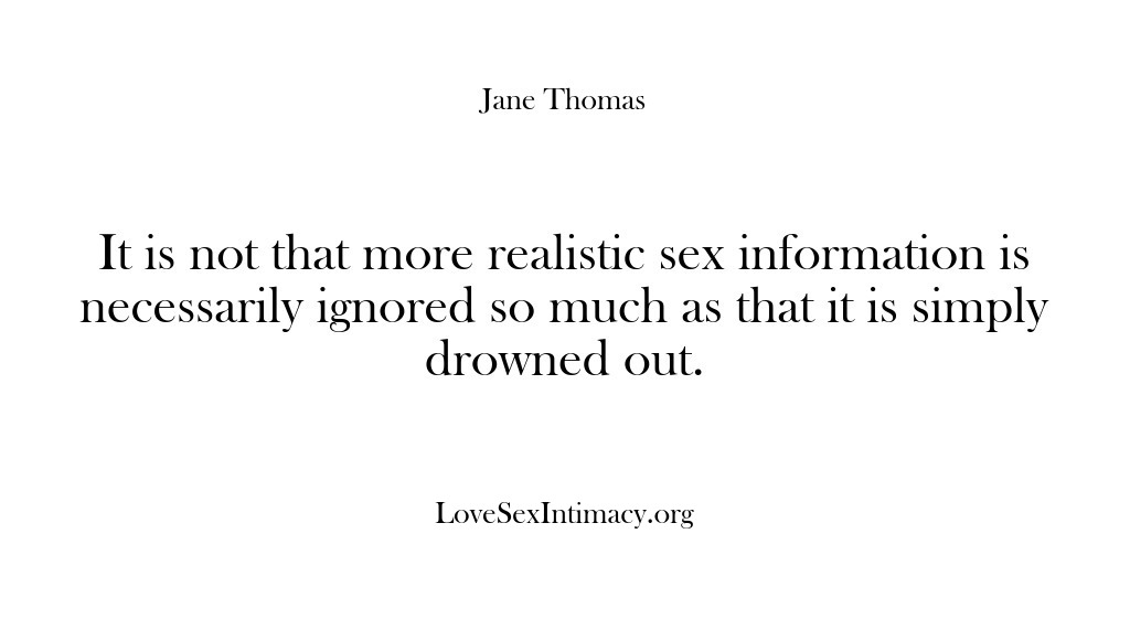 (Love Sex Intimacy) It is not that more realistic sex information is necessarily ignored so…