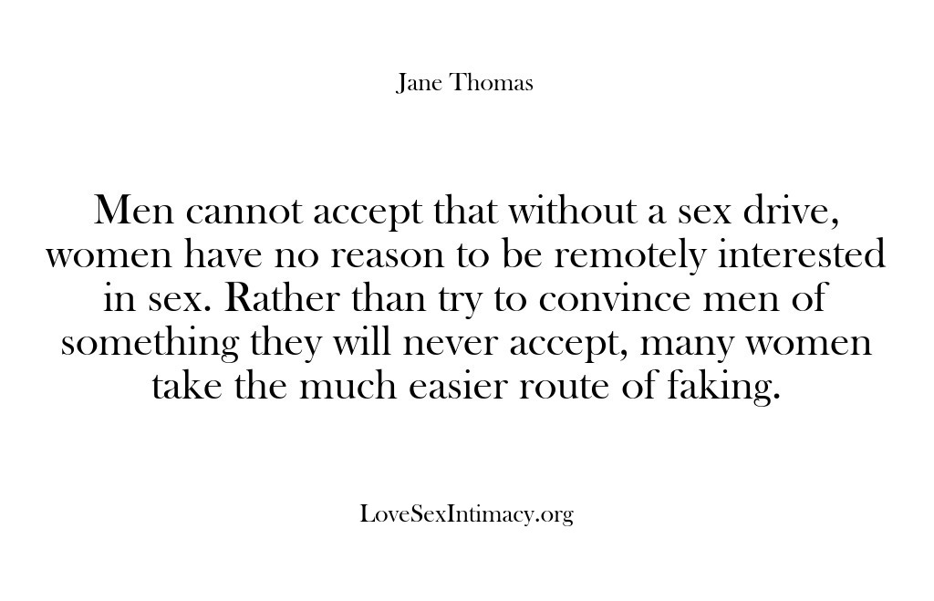(Love Sex Intimacy) Men cannot accept that without a sex drive, women have no reason…