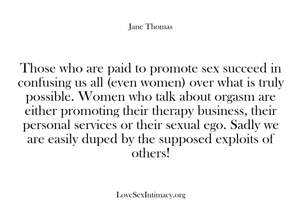 (Love Sex Intimacy) Those who are paid to promote sex succeed in confusing us all…