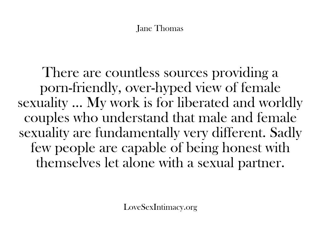 (Love Sex Intimacy) There are countless sources providing a porn-friendly, over-hyped view of female sexuality…