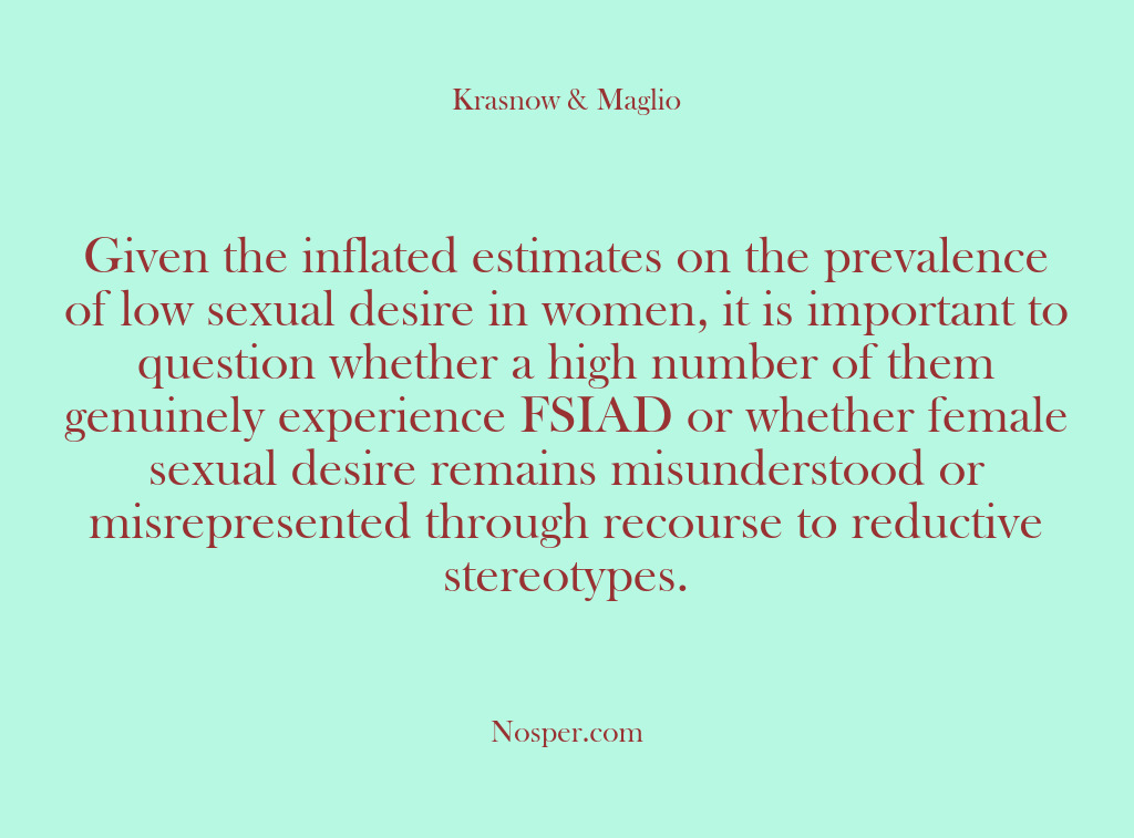 (Other Sources) Given the inflated estimates on the prevalence of low sexual desire in…