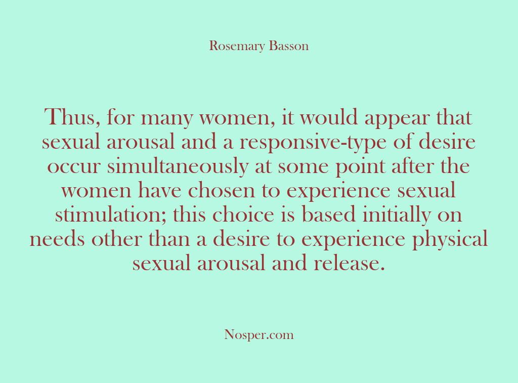 (Other Sources) Thus, for many women, it would appear that sexual arousal and a…