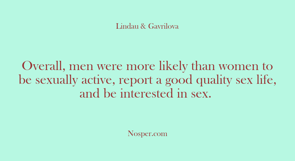 (Other Sources) Overall, men were more likely than women to be sexually active, report…