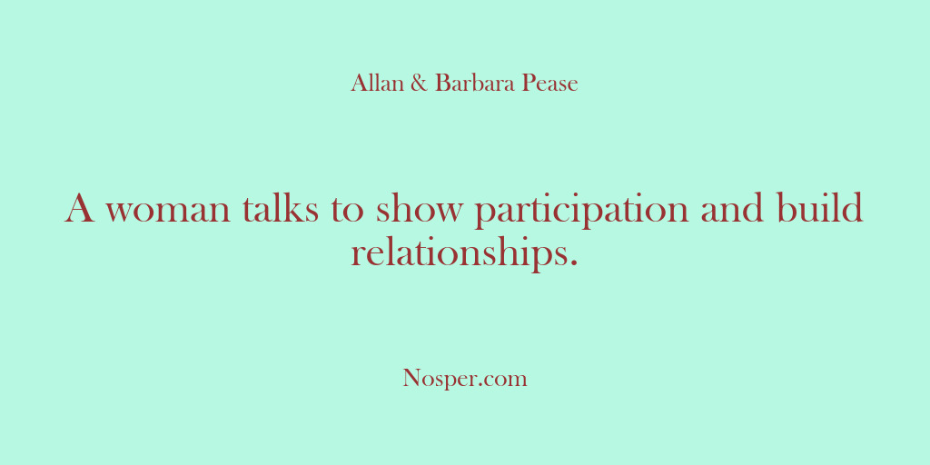 (Other Sources) A woman talks to show participation and build relationships.