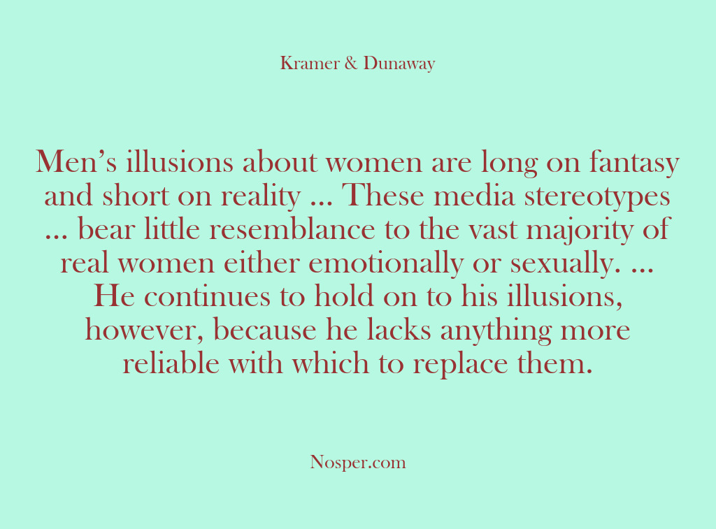 (Other Sources) Men’s illusions about women are long on fantasy and short on reality…