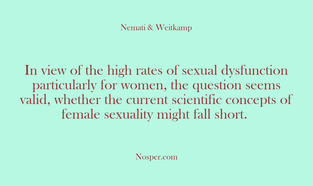 (Other Sources) In view of the high rates of sexual dysfunction particularly for women,…