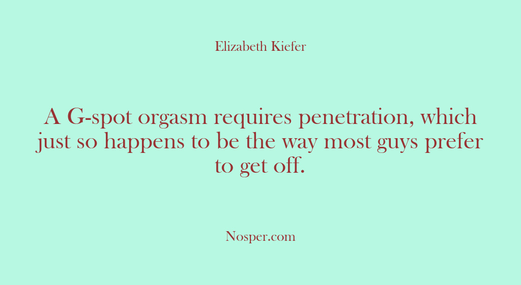 (Other Sources) A G-spot orgasm requires penetration, which just so happens to be the…