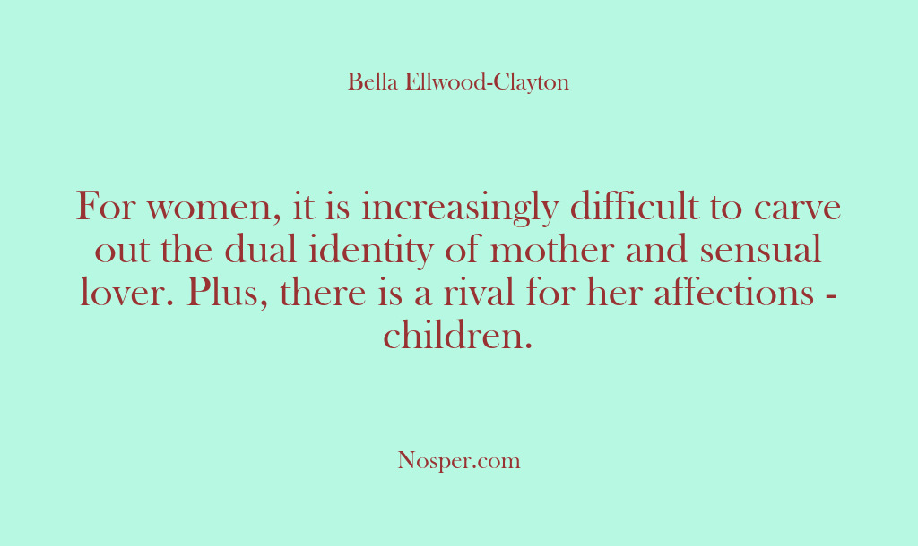 (Other Sources) For women, it is increasingly difficult to carve out the dual identity…