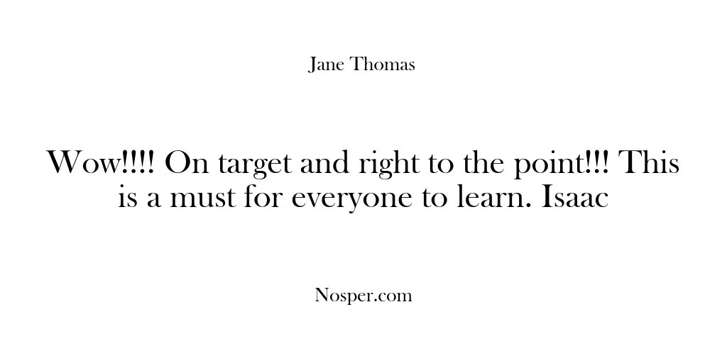 (Feedback) Wow!!!! On target and right to the point!!! This is a must…