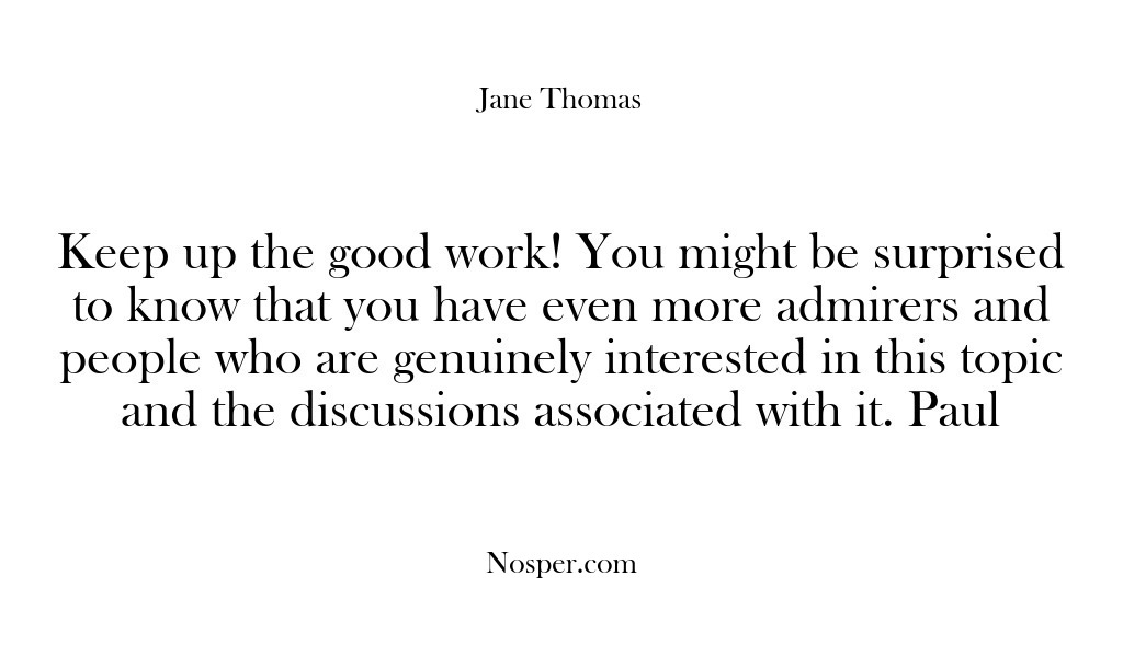 (Feedback) Keep up the good work! You might be surprised to know that…