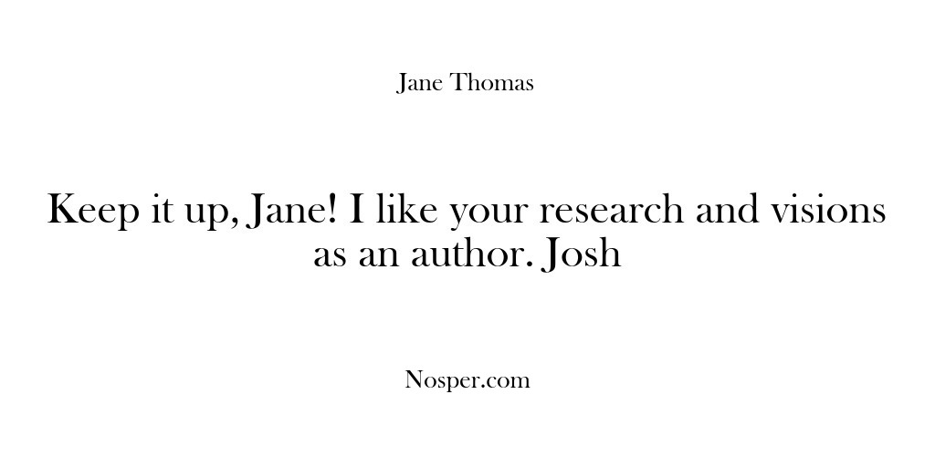 (Feedback) Keep it up, Jane! I like your research and visions as an…