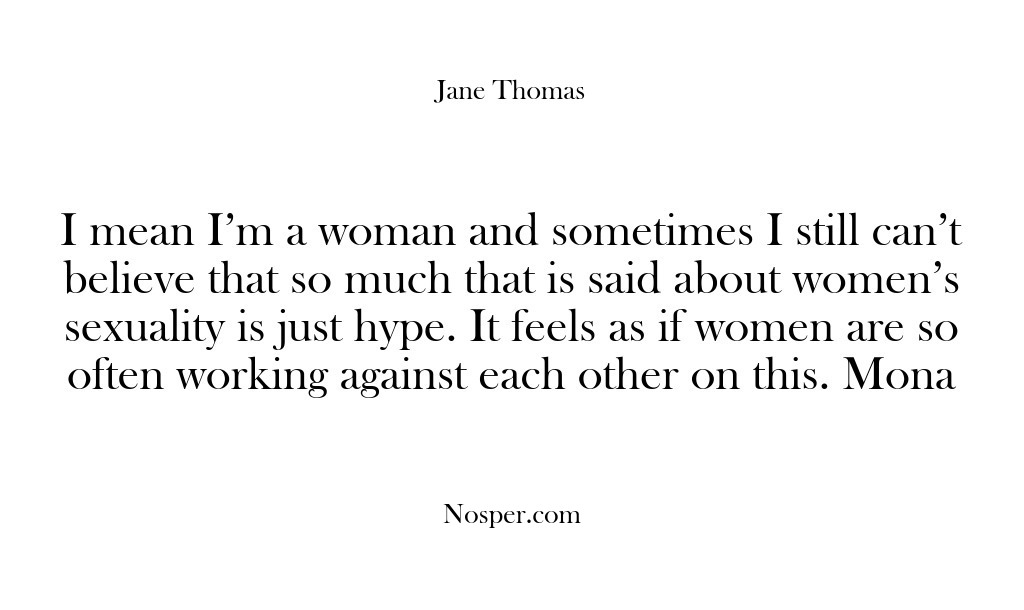 (Feedback) I mean I’m a woman and sometimes I still can’t believe that…