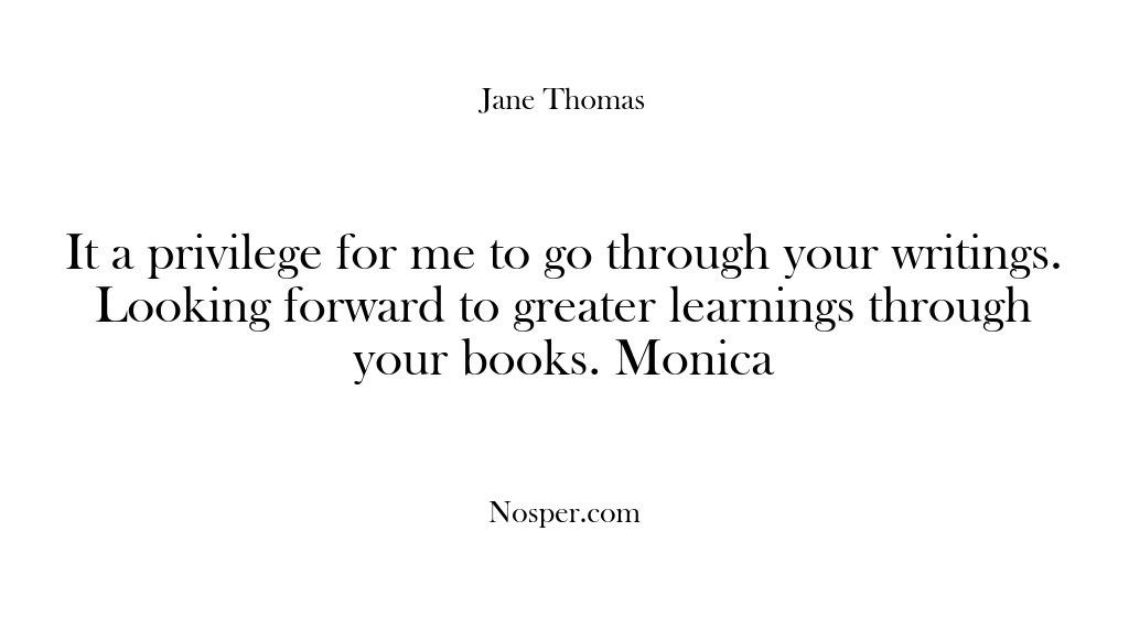 (Feedback) It a privilege for me to go through your writings. Looking forward…