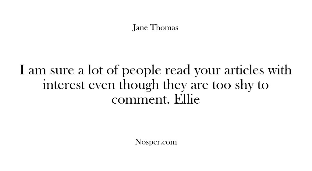 (Feedback) I am sure a lot of people read your articles with interest…