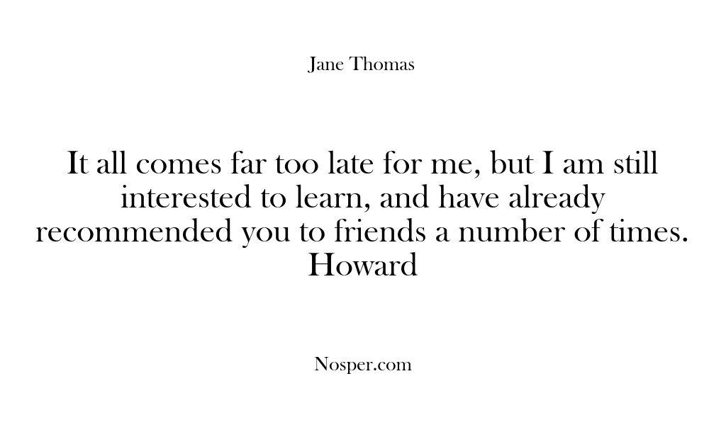 (Feedback) It all comes far too late for me, but I am still…