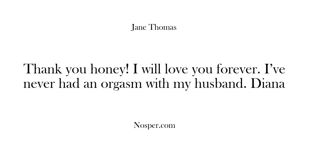 (Feedback) Thank you honey! I will love you forever. I’ve never had an…