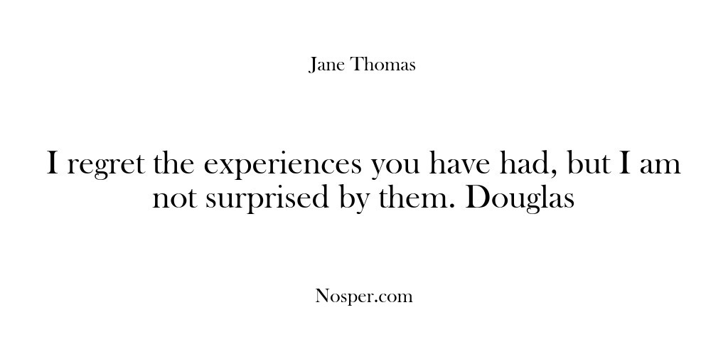 (Feedback) I regret the experiences you have had, but I am not surprised…