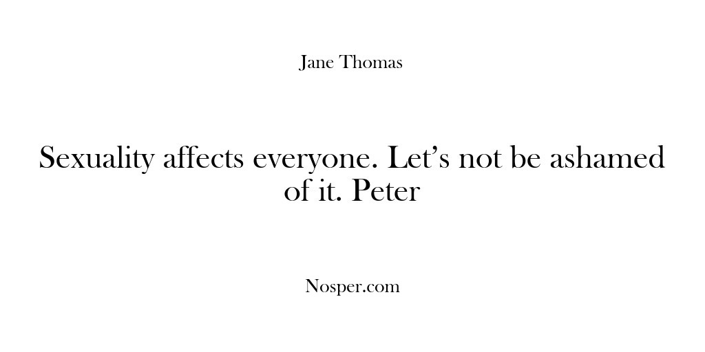 (Feedback) Sexuality affects everyone. Let’s not be ashamed of it. Peter