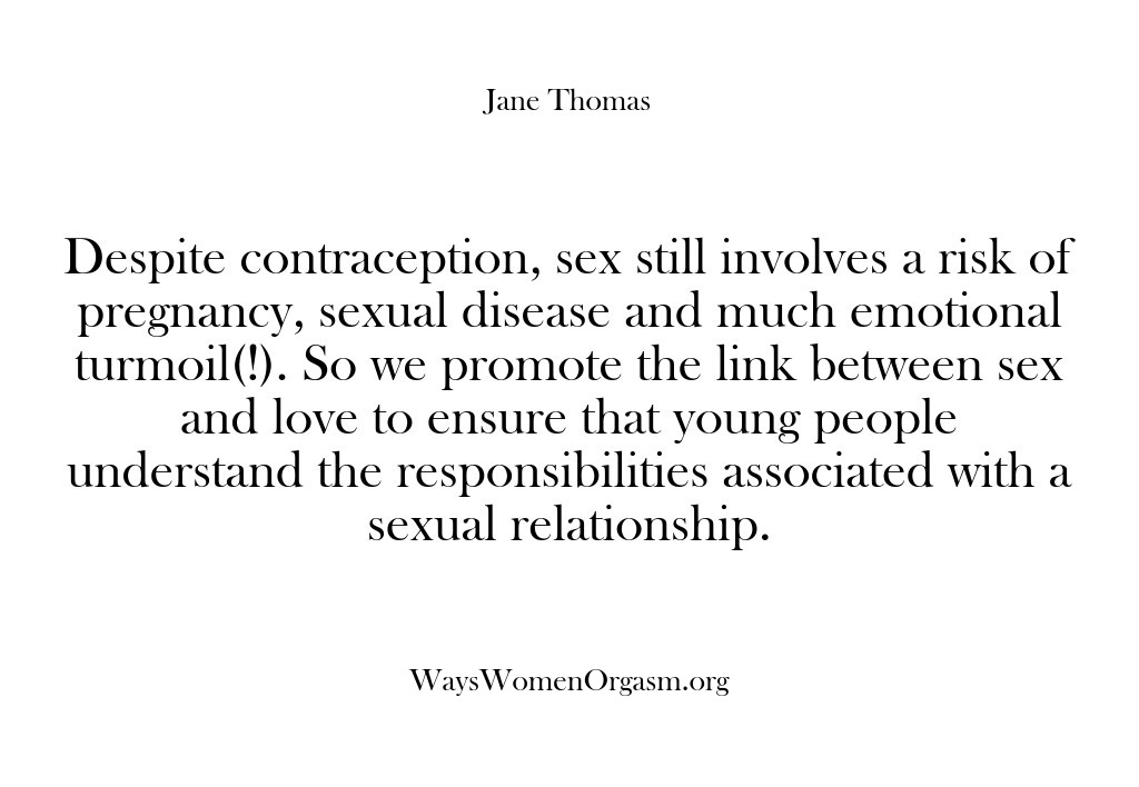 (Ways Women Orgasm) Despite contraception, sex still involves a risk of pregnancy, sexual disease and…