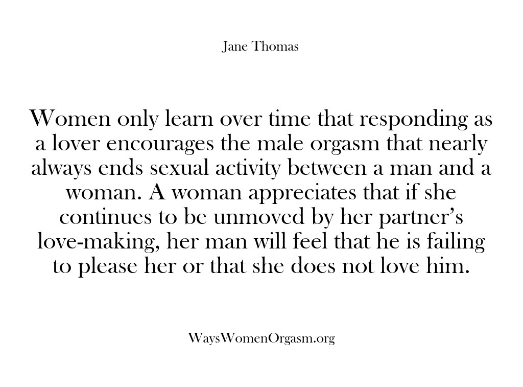 (Ways Women Orgasm) Women only learn over time that responding as a lover encourages the…