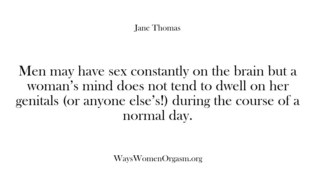 (Ways Women Orgasm) Men may have sex constantly on the brain but a woman’s mind…