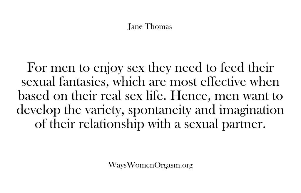 (Ways Women Orgasm) For men to enjoy sex they need to feed their sexual fantasies,…