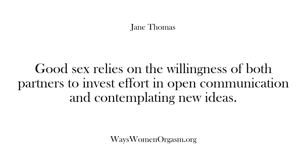 (Ways Women Orgasm) Good sex relies on the willingness of both partners to invest effort…