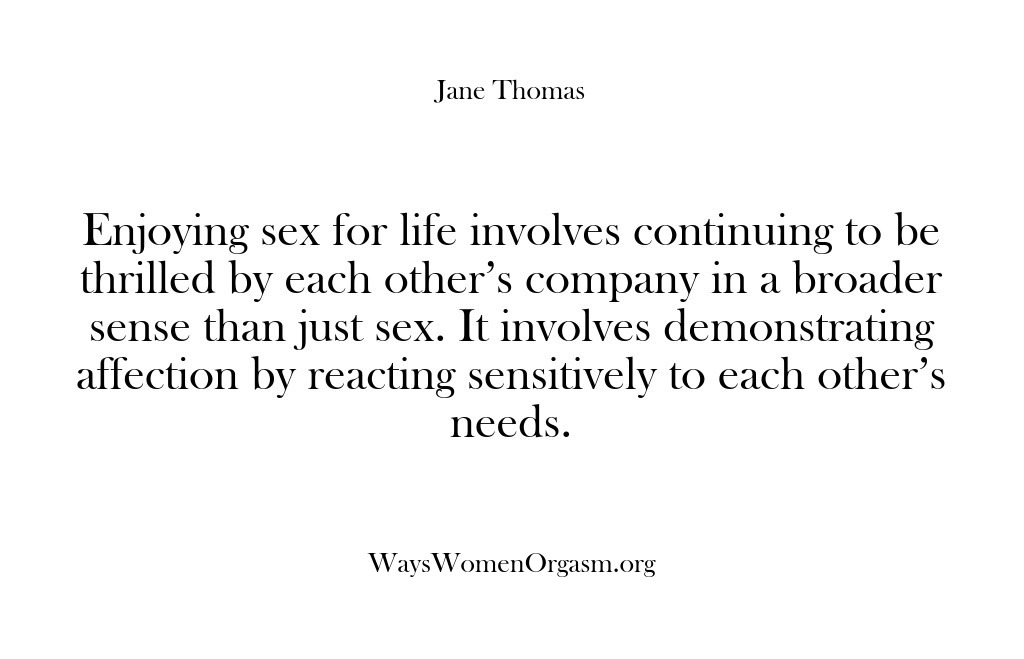 (Ways Women Orgasm) Enjoying sex for life involves continuing to be thrilled by each other’s…