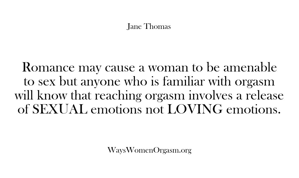 (Ways Women Orgasm) Romance may cause a woman to be amenable to sex but anyone…
