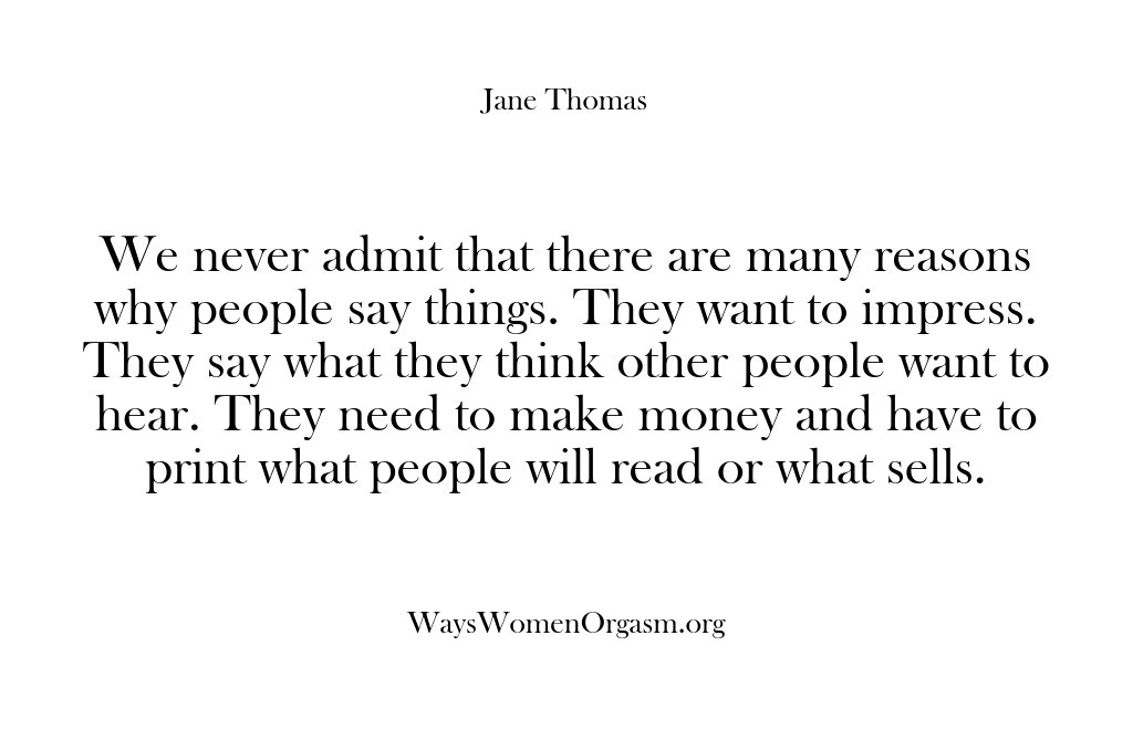 (Ways Women Orgasm) We never admit that there are many reasons why people say things….