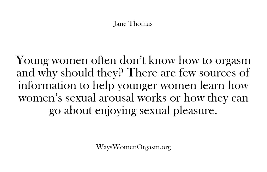 (Ways Women Orgasm) Young women often don’t know how to orgasm and why should they?…