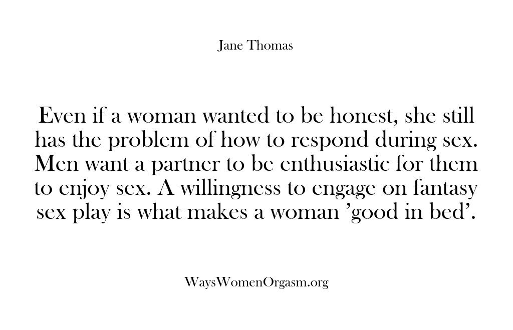 (Ways Women Orgasm) Even if a woman wanted to be honest, she still has the…