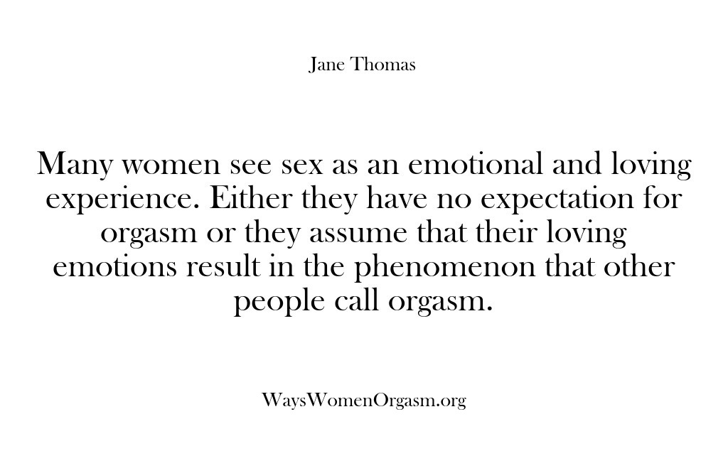 (Ways Women Orgasm) Many women see sex as an emotional and loving experience. Either they…