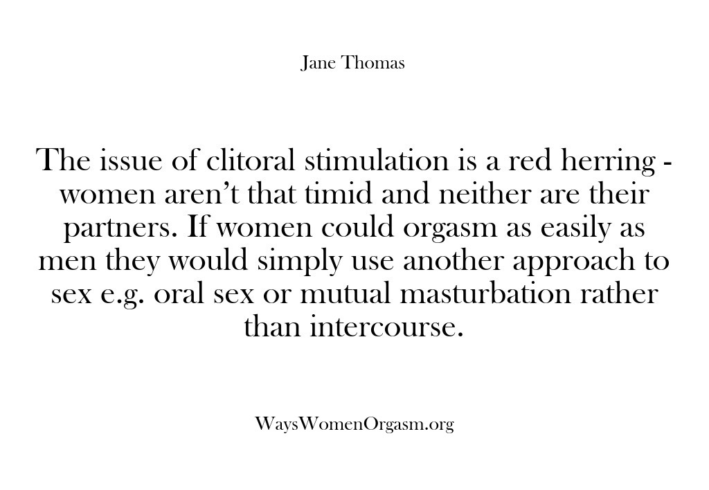 (Ways Women Orgasm) The issue of clitoral stimulation is a red herring – women aren’t…